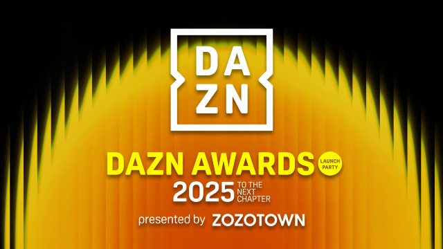 「DAZN AWARDS」が新設！　GENERATIONSによる授賞式事前番組を無料配信